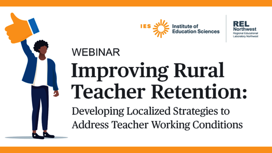 Improving Rural Teacher Retention Webinar cover image with illustration of a man holding a thumbs up